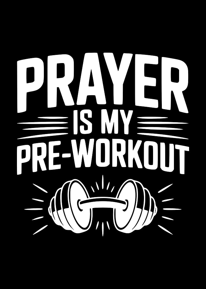 Prayer is My Pre-Workout Dumbbell