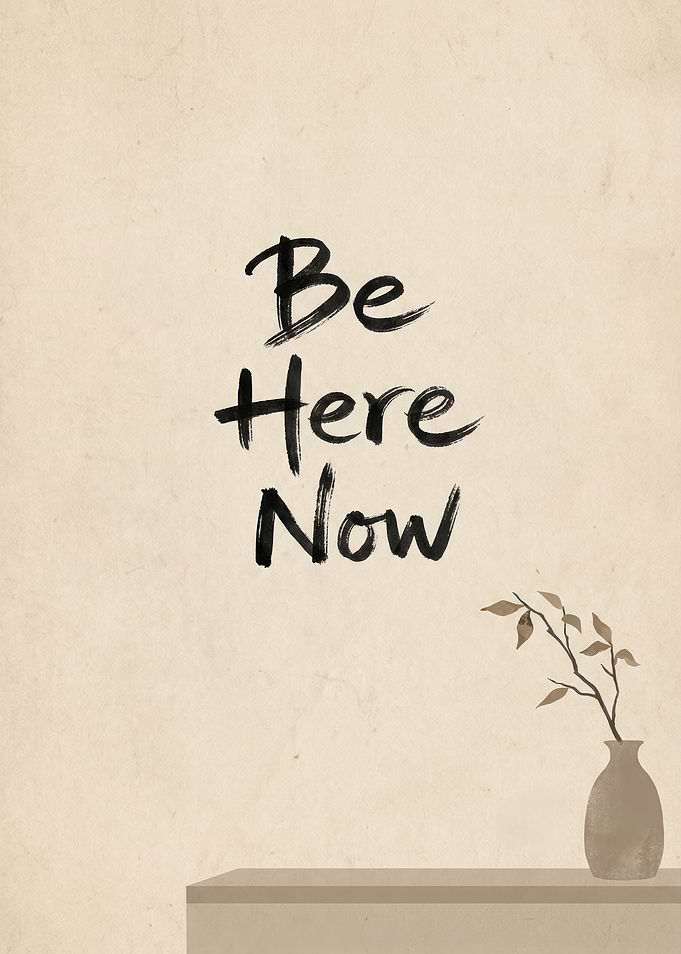 Be Here Now Minimal Typography