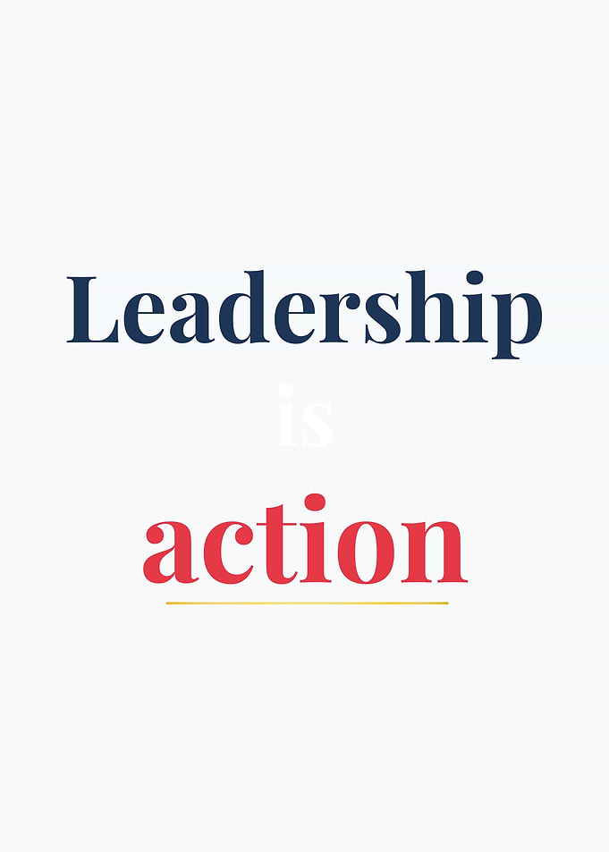 Leadership is action quote