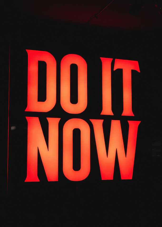 Do It Now Neon Sign