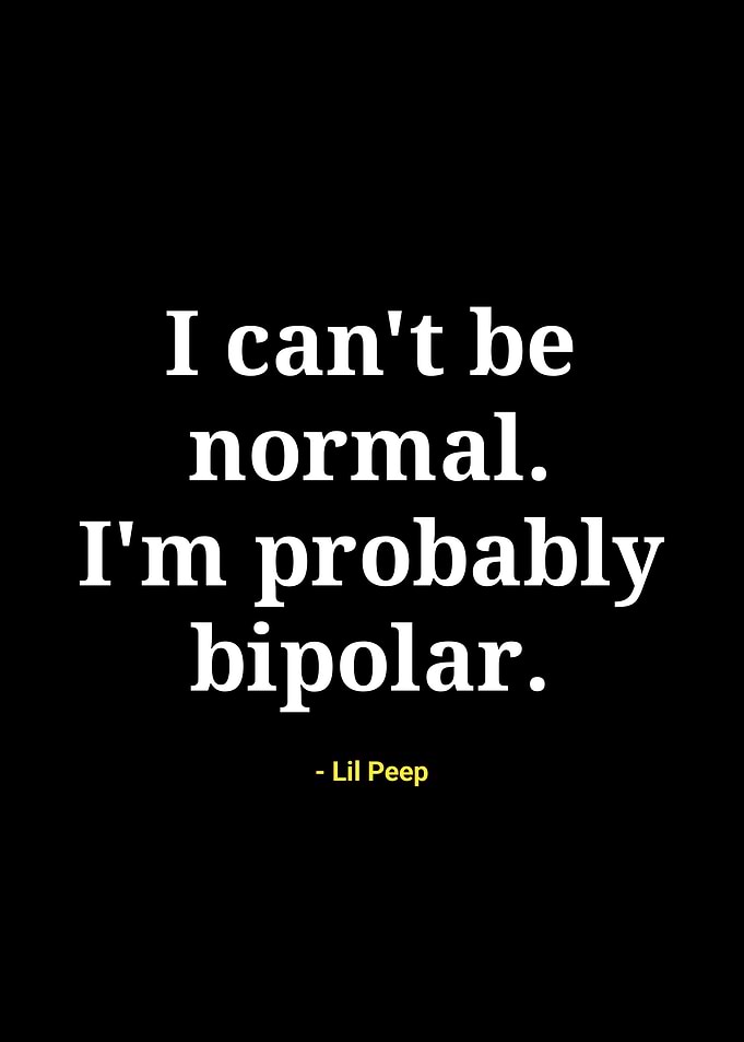 Lil Peep quote about bipolar disorder