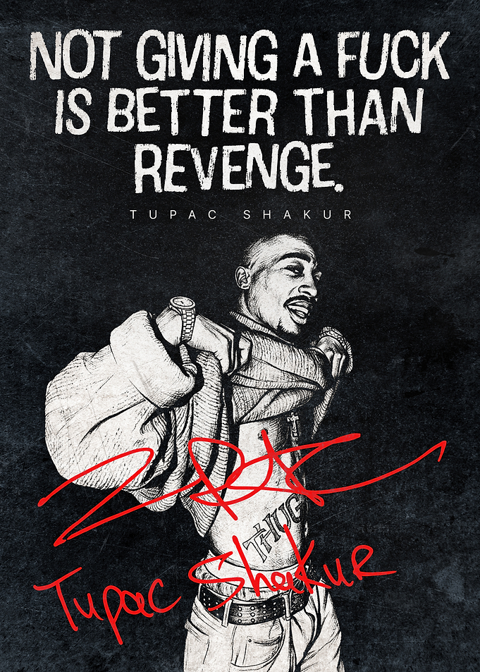 Hip-Hop Poster – “Not Giving a Fuck Is Better Than Revenge” Rap Wall Art