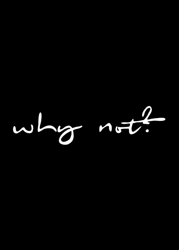 Why Not? Text Art