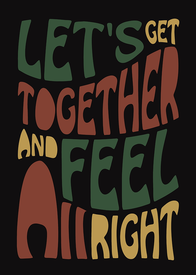 Let's Get Together and Feel Alright