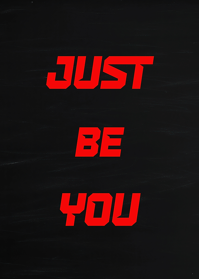 Just Be You Text Art