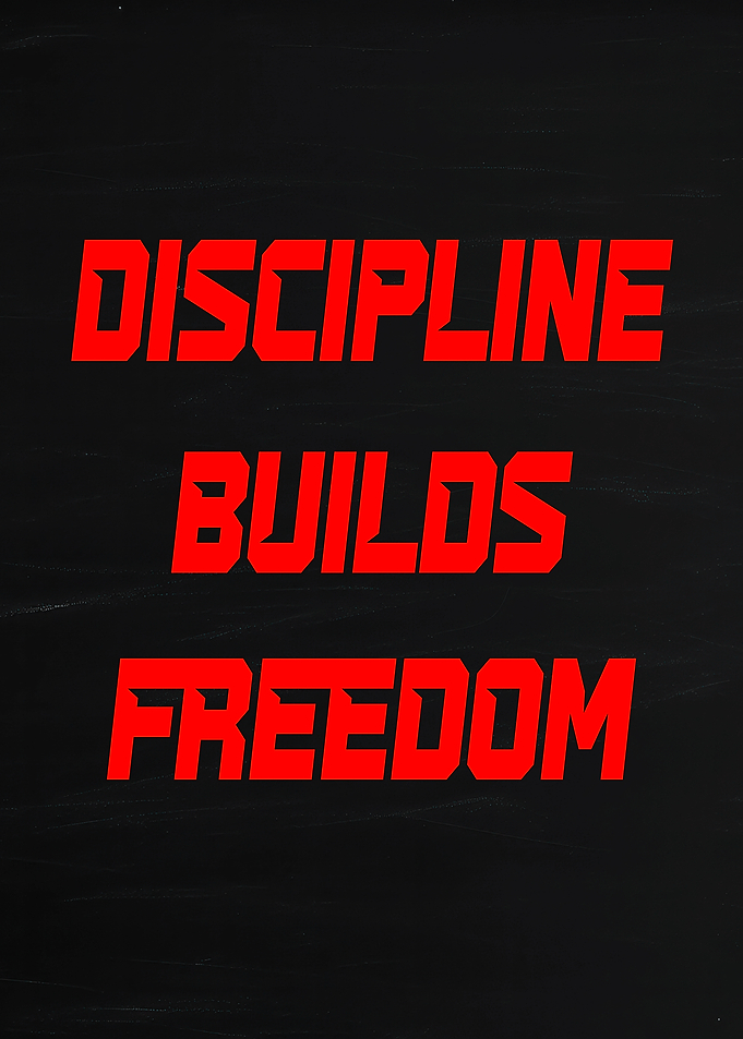 Discipline Builds Freedom Text Art