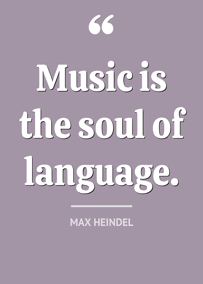 Music is the soul of language quote