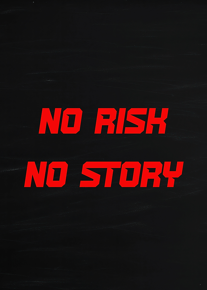 No Risk No Story Text Art