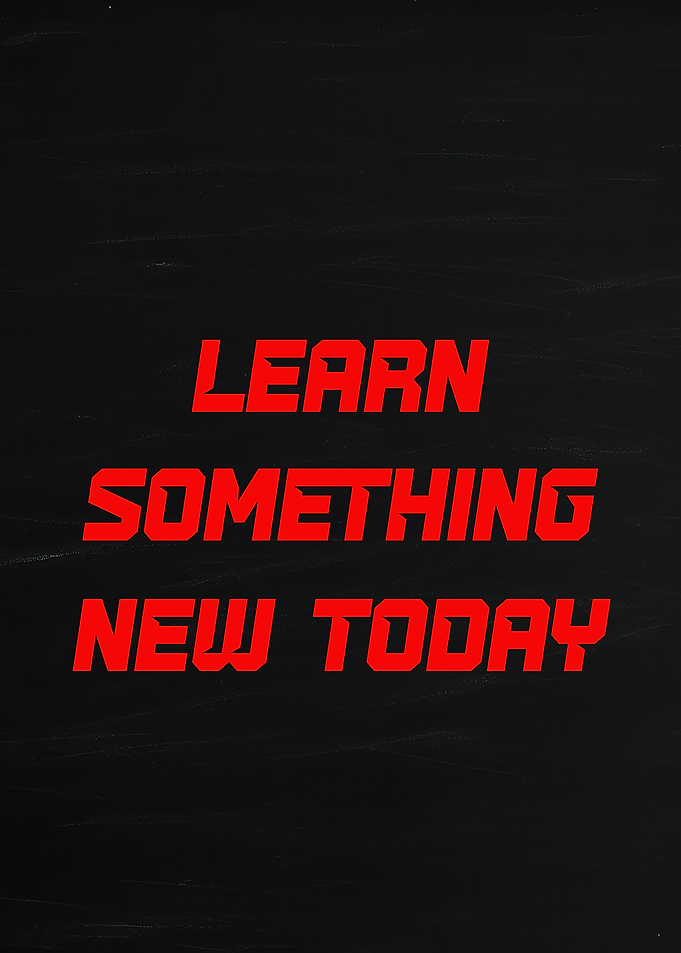 Learn Something New Today Text Art