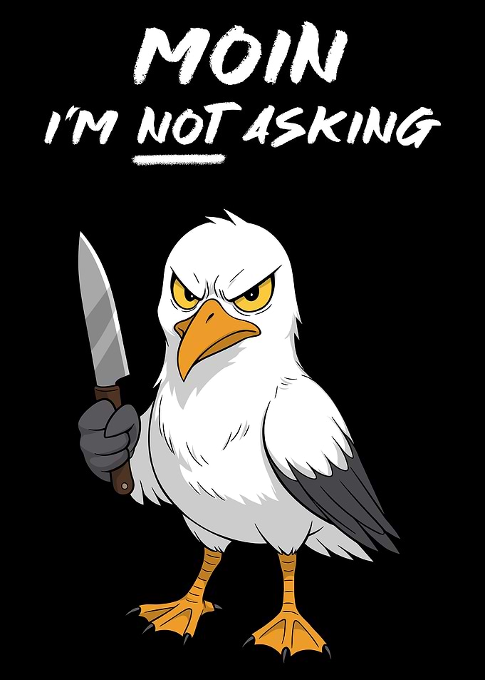 Moin, I'm Not Asking