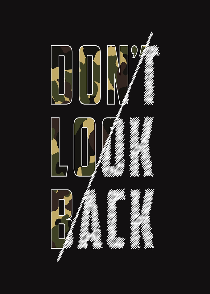 Don't Look Back Camouflage Text