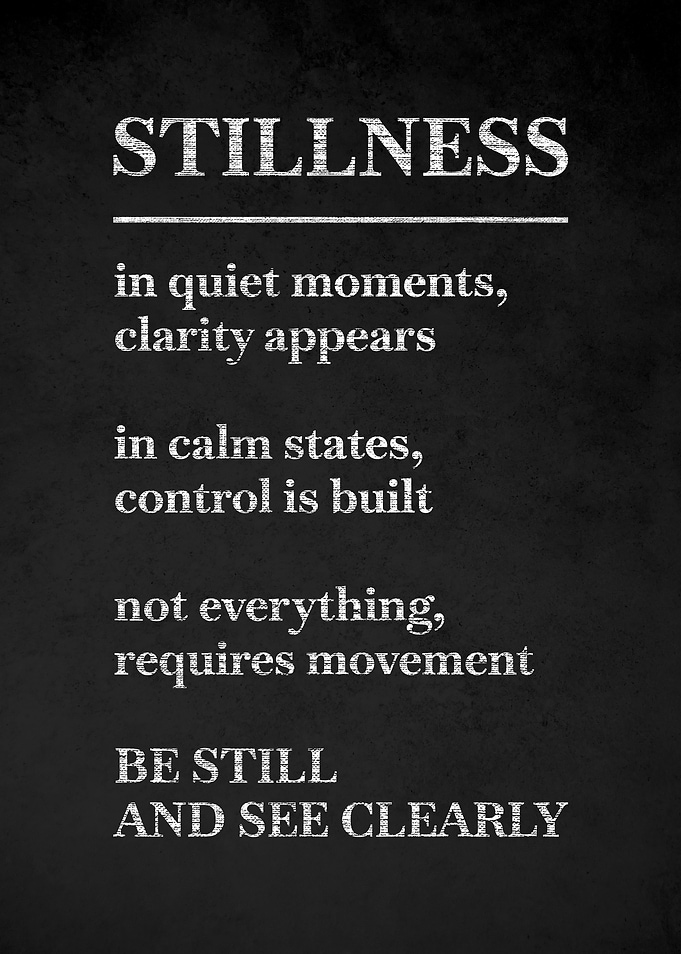 Stillness Quote Poster