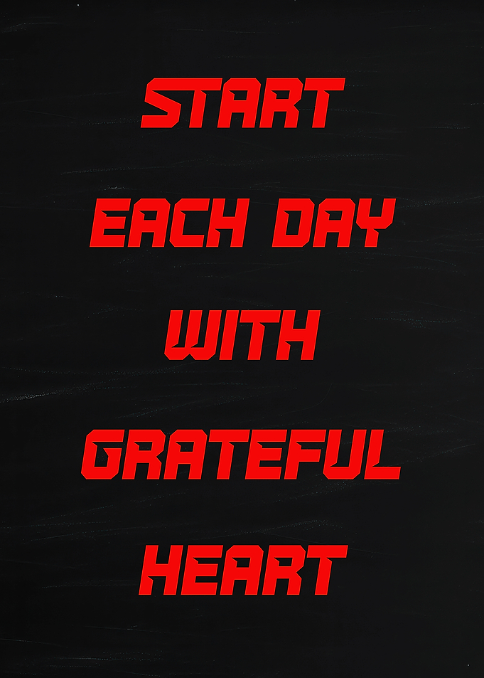 Start Each Day With Grateful Heart