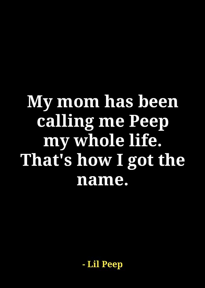 Lil Peep Quote About His Name
