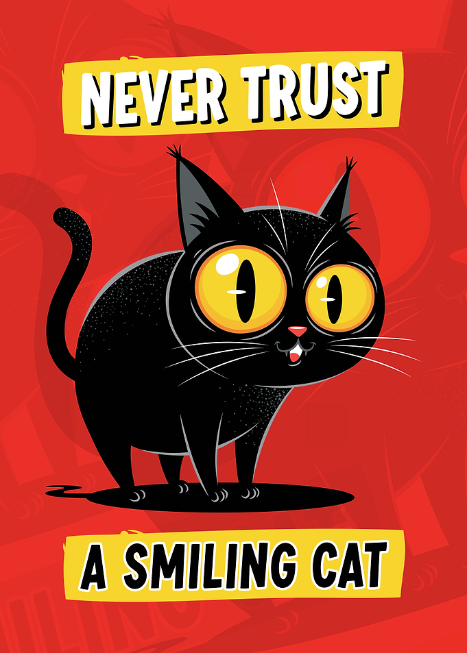 Funny Black Cat Never Trust A Smiling Cat