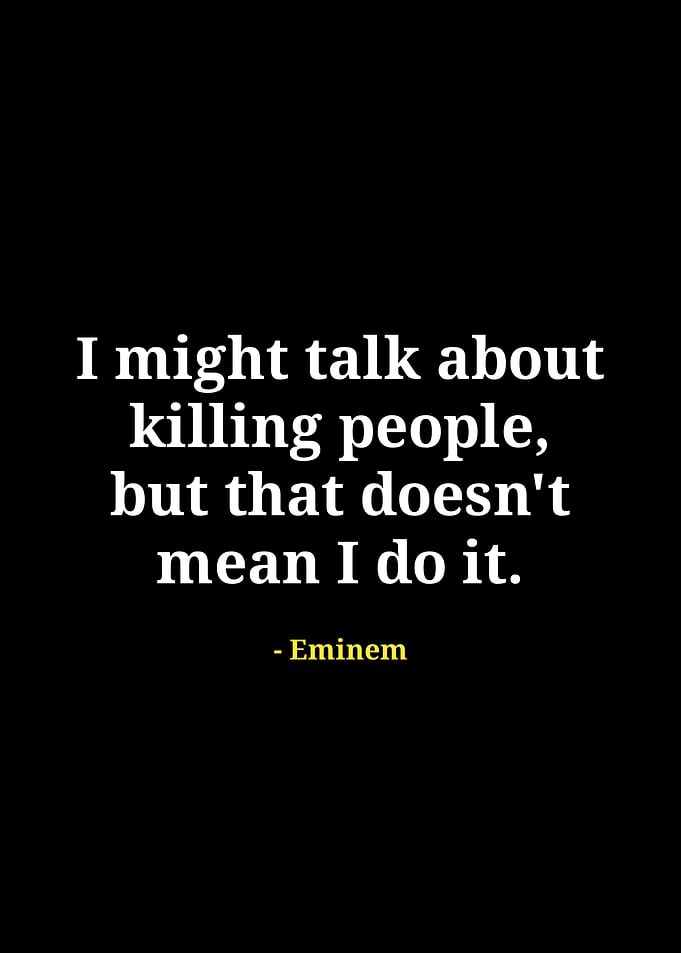 Eminem Quote About Talking vs. Doing