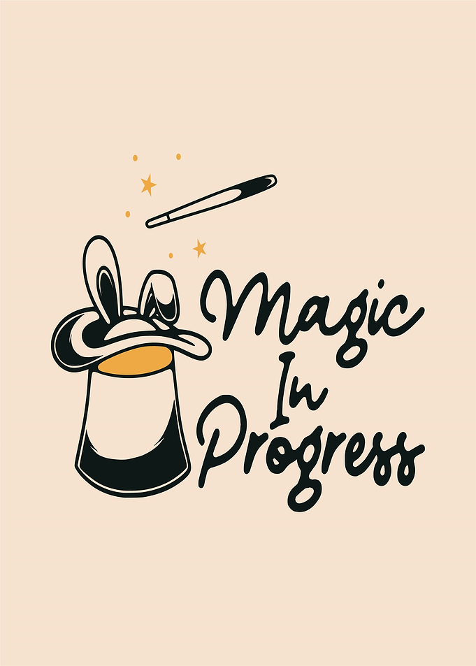 Magic in Progress