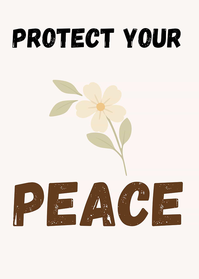 Protect Your Peace Floral Art