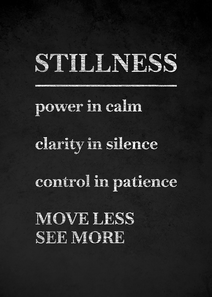 Stillness Motivational Text Art v4