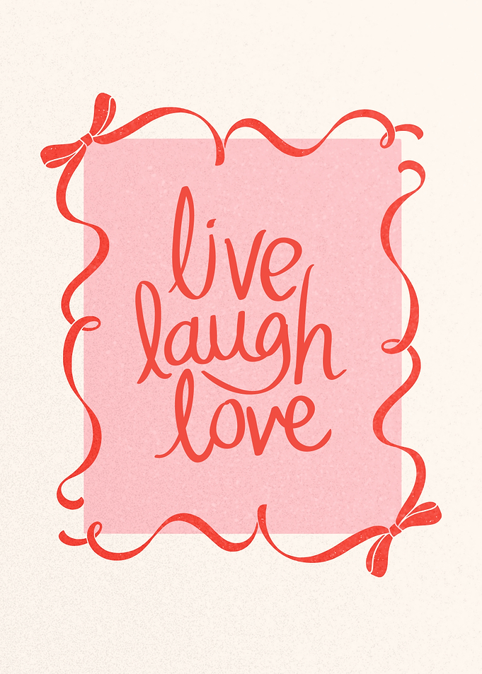 Live Laugh Love