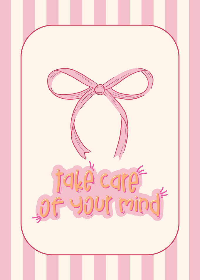 Take Care of Your Mind