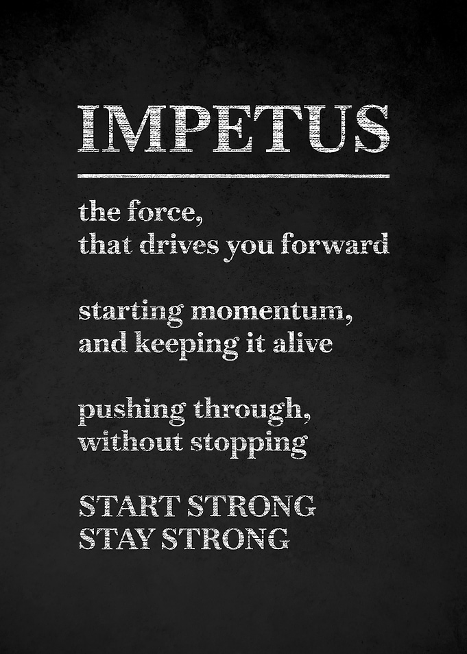 Impetus Motivational Text Art