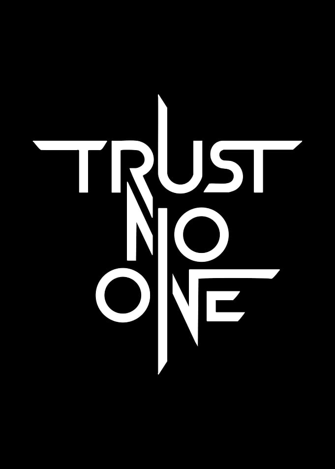 Trust No One Text Art