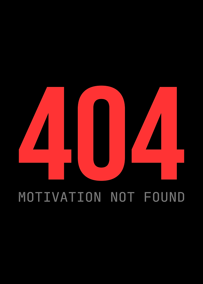 404 Motivation Not Found Funny Tech