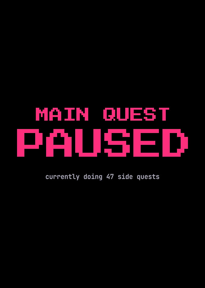Main Quest Paused ADHD Gamer Humor