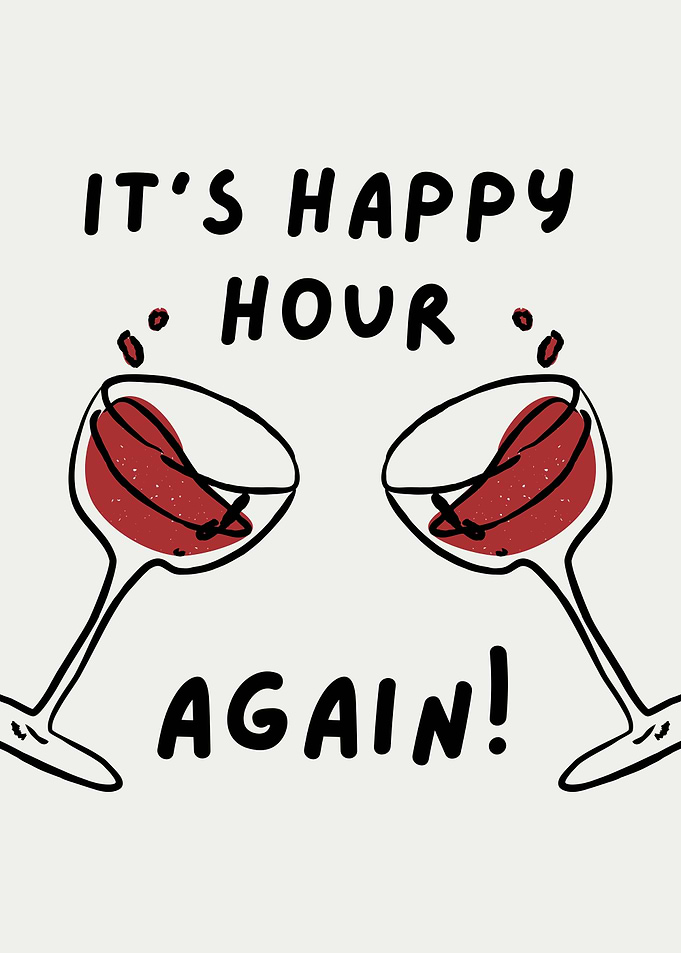 Happy Hour Again Wine Glasses, Wine Toast Quote