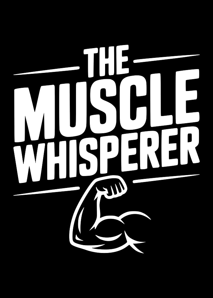 The Muscle Whisperer