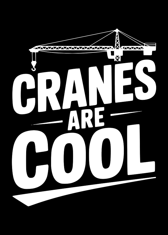 Cranes Are Cool Text Art