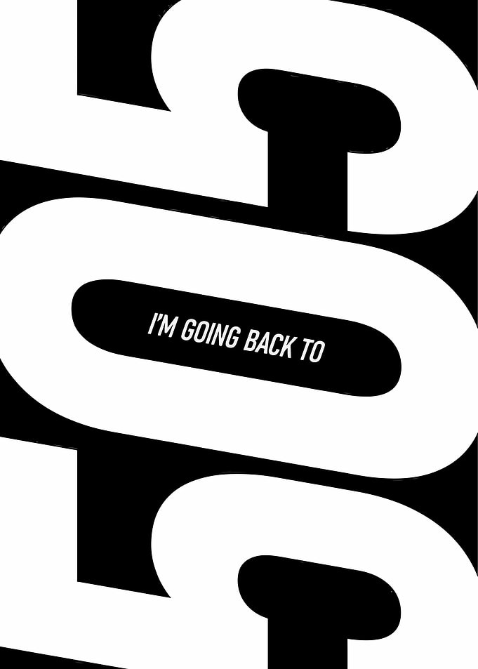 I'm Going Back To