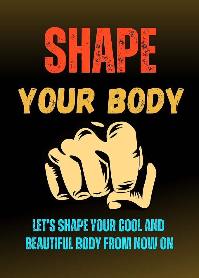 Shape Your Body Motivational Poster