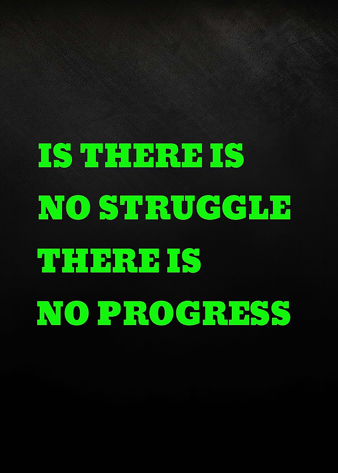 Inspirational Quote About Struggle and Progress