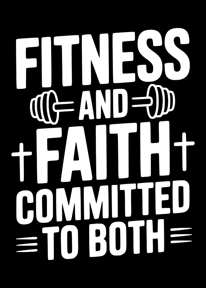 Fitness and Faith Committed to Both