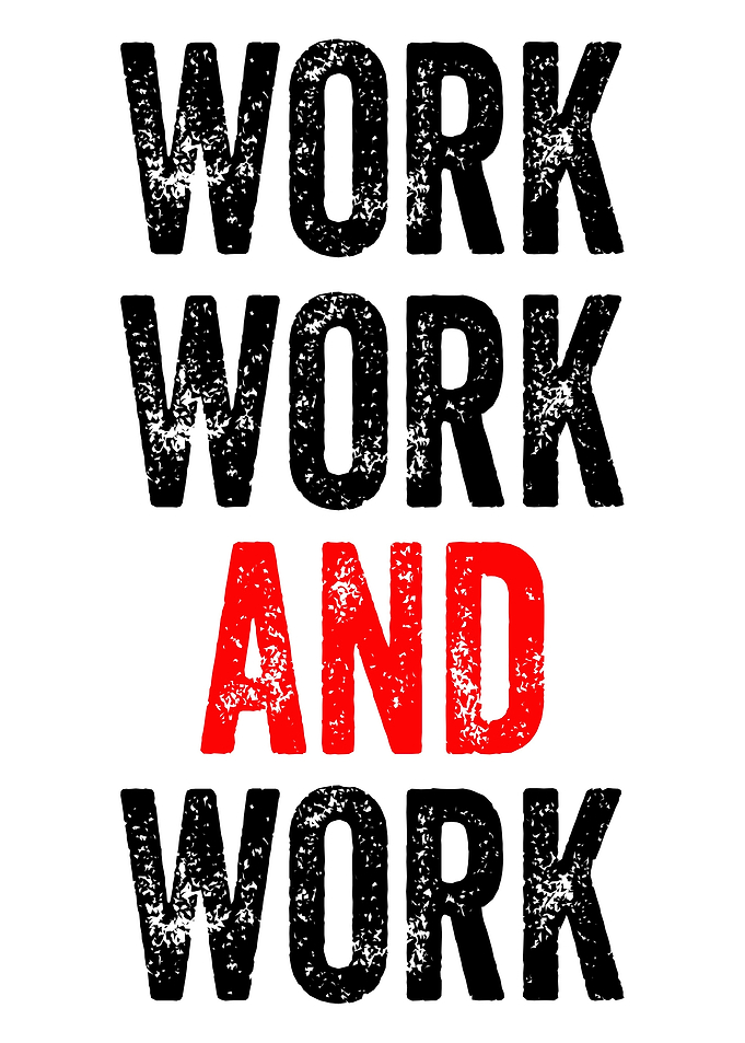 Work Work and Work text art