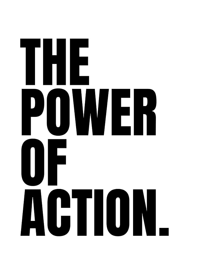 The Power of Action