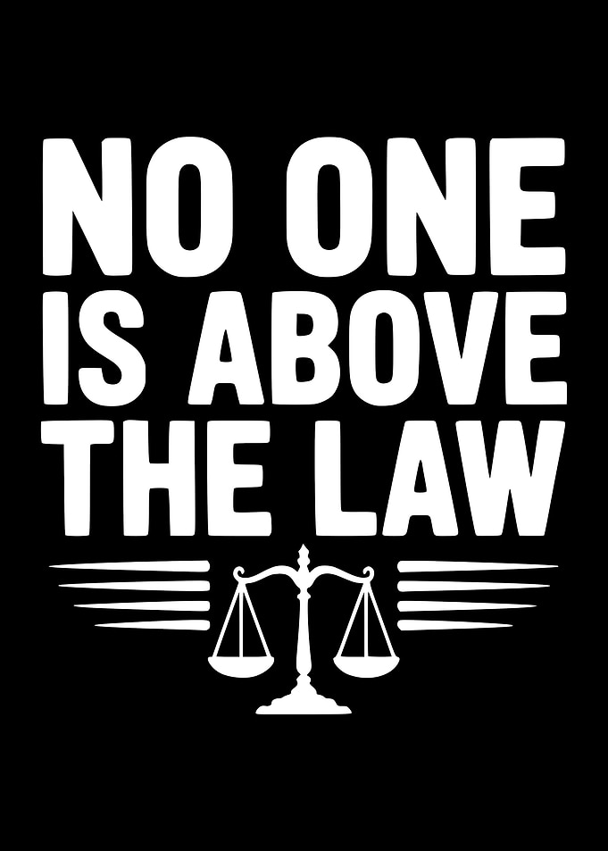 No One Is Above The Law Scales of Justice