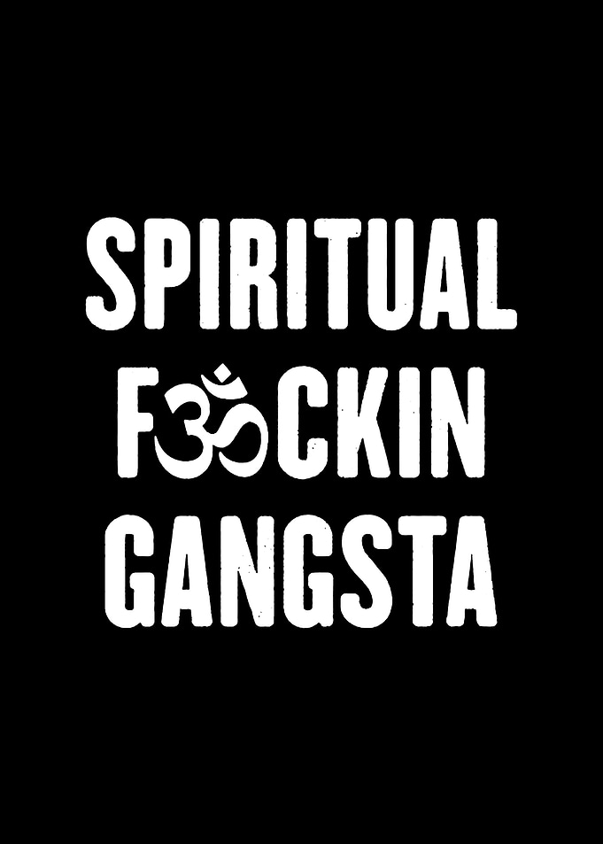 Spiritual Gangsta Text Art