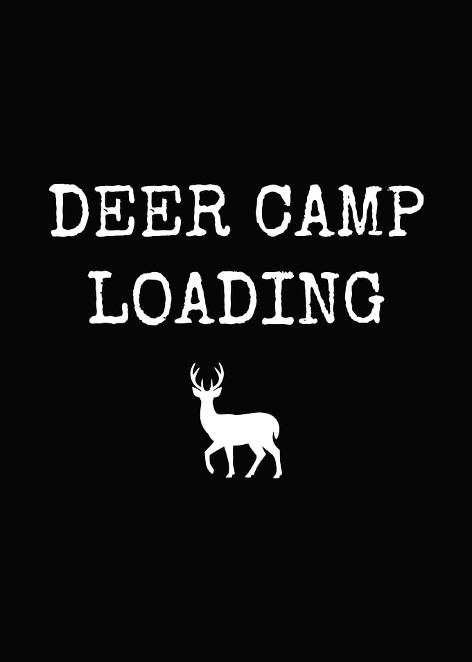 Deer hunting decor - 'Deer Camp Loading' hunter wall art for cabin and lodge
