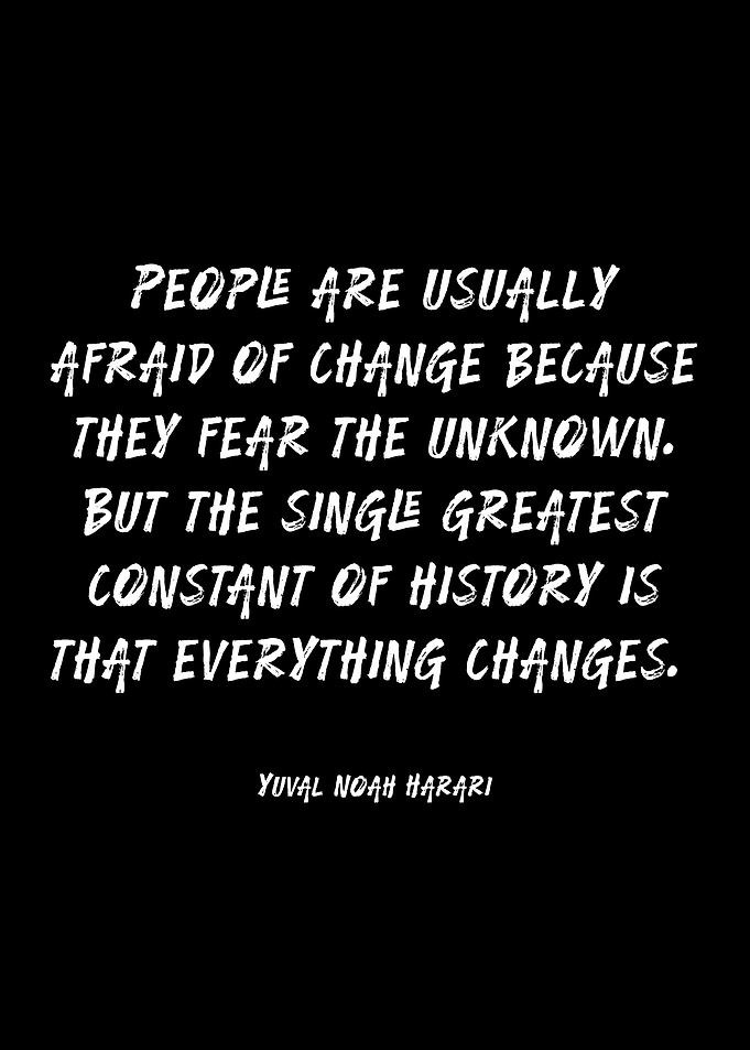 Yuval Noah Harari quote about change