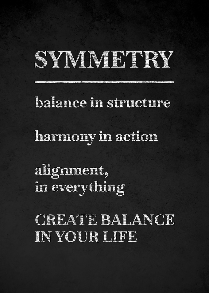 Symmetry and Balance Quote