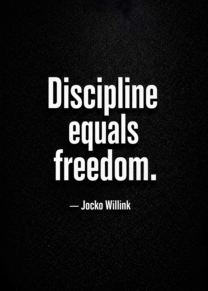 Discipline equals freedom quote