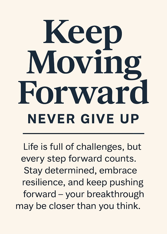 Keep Moving Forward Motivational Quote