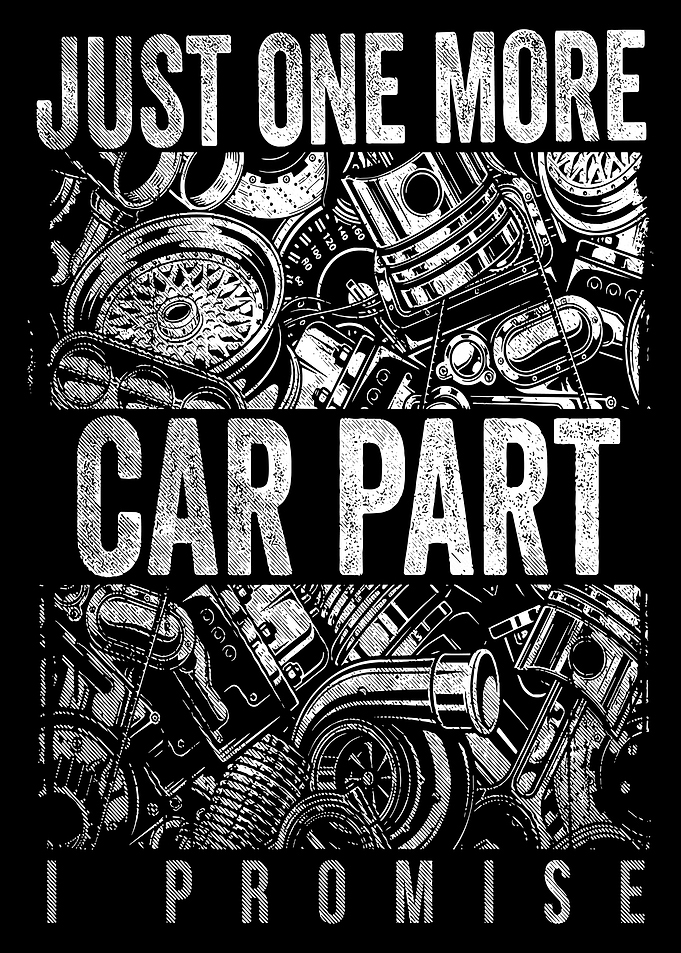 Just One More Car Part I Promise Poster, Funny Car Guy Garage Wall Art Print