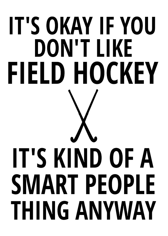 Field Hockey Smart People Thing Text Art