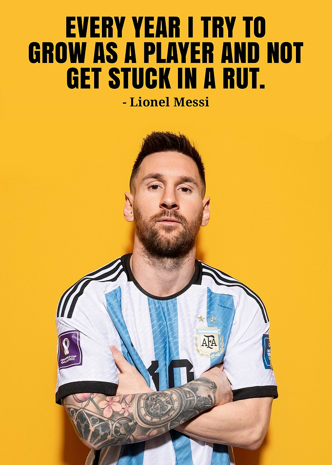 Lionel Messi quote on growth
