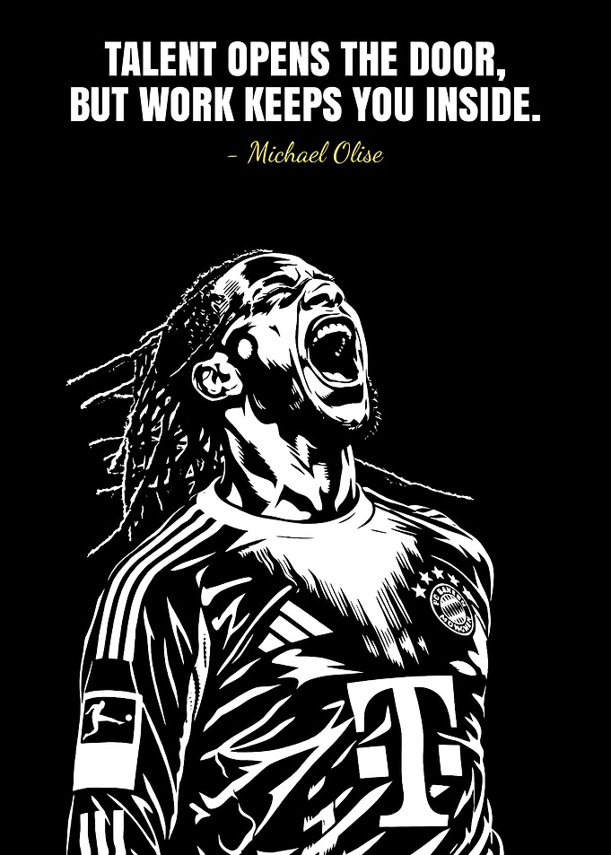 Michael Olise Motivational Quote