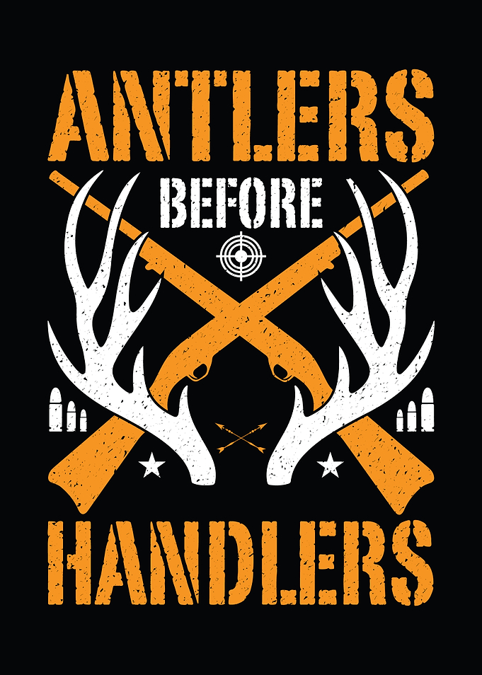 Deer hunting decor - Funny 'Antlers Before Handlers' man cave hunting wall art